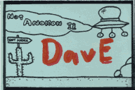 Not-Anokon 2 badge: A flying saucer that says 'Not Anokon II' and a cactus pointing
    the way to Not Anoka. Handwritten 'Dave' [Romm].