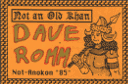 [Dave Romm's Not-Anokon '85 badge, saying 'Not an Old Khan' and 'Not-Anokon 85']
